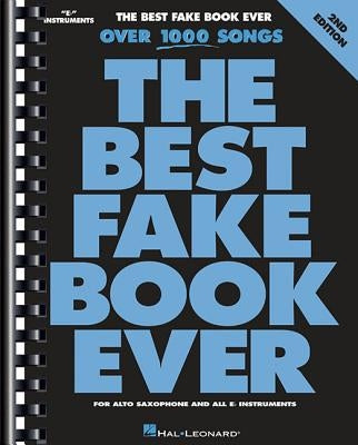 The Best Fake Book Ever: E-Flat Edition by Hal Leonard Corp