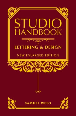 Studio Handbook: Lettering & Design: New Enlarged Edition by Welo, Samuel