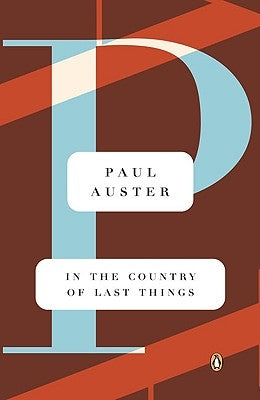 In the Country of Last Things by Auster, Paul