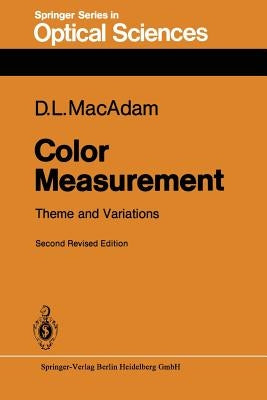 Color Measurement: Theme and Variations by MacAdam, David L.