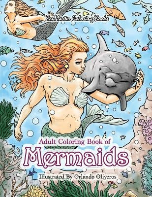Adult Coloring Book of Mermaids: Mermaid Coloring Book For Adults for Stress Relief and Relaxation by Zenmaster Coloring Books