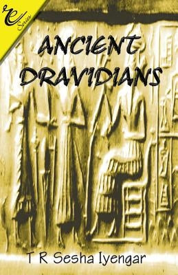 Ancient Dravidians by Iyengar M. a., T. R. Sesha