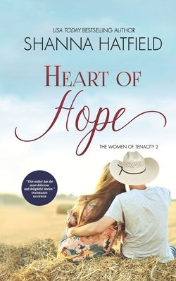 Heart of Hope: (A Sweet Western Romance) by Hatfield, Shanna