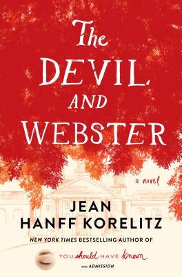 The Devil and Webster by Korelitz, Jean Hanff