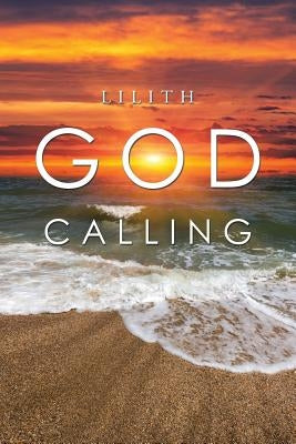 God Calling by Lilith