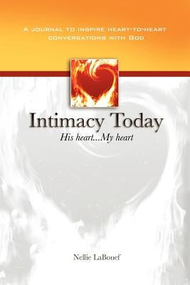 Intimacy Today: His Heart - My Heart by Labouef, Nellie