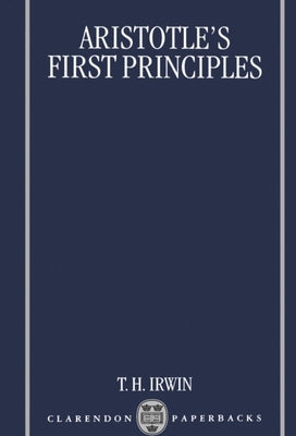 Aristotle's First Principles by Irwin, Terence