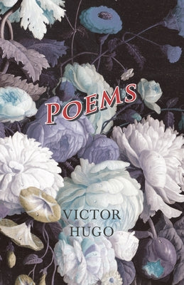 Poems by Hugo, Victor