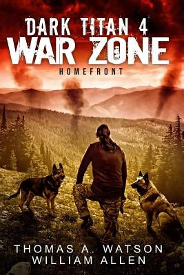 Dark Titan War Zone: Homefront by Allen, William