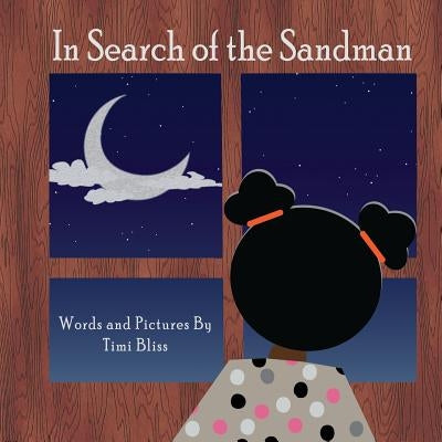 In Search of the Sandman by Bliss, Timi