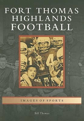 Fort Thomas Highlands Football by Thomas, Bill