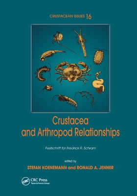 Crustacea and Arthropod Relationships by Koenemann, Stefan