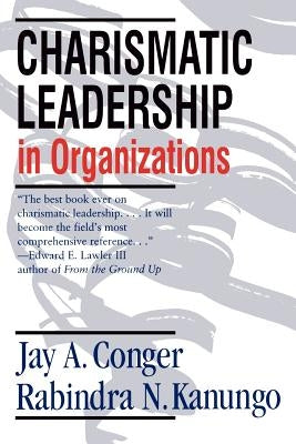 Charismatic Leadership in Organizations by Conger, Jay A.