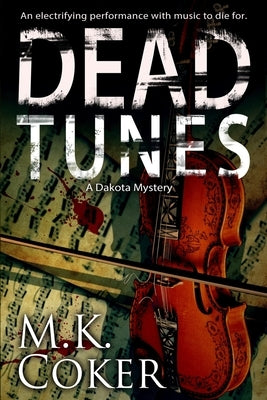 Dead Tunes by Coker, M. K.