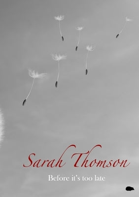 Before it's too late by Thomson, Sarah