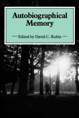 Autobiographical Memory by Rubin, David C.