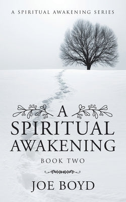A Spiritual Awakening: Book Two by Boyd, Joe