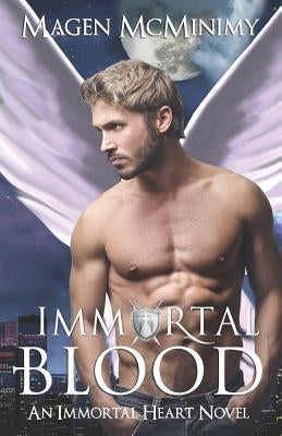 Immortal Blood: Immortal Heart by McMinimy, Magen