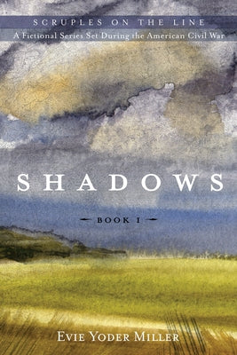 Shadows by Miller, Evie Yoder