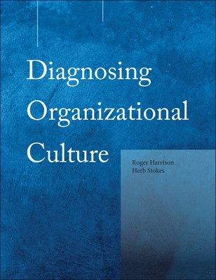 Diagnosing Organizational Culture Instrument by Harrison, Roger