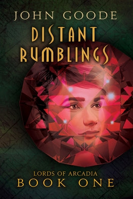 Distant Rumblings by Goode, John