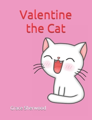 Valentine the Cat by Sherwood, Grace