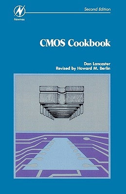 CMOS Cookbook by Lancaster, Don