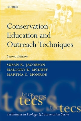 Conservation Education and Outreach Techniques by Jacobson, Susan K.