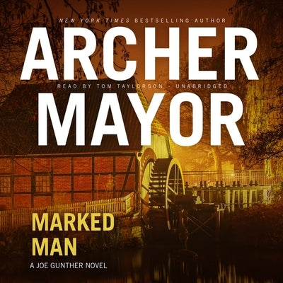 Marked Man: A Joe Gunther Novel by Mayor, Archer