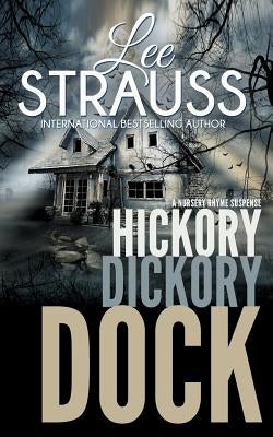 Hickory Dickory Dock: A Marlow and Sage Mystery by Strauss, Lee