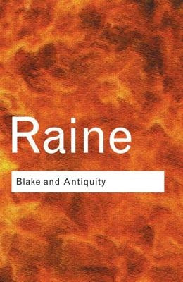 Blake and Antiquity by Raine, Kathleen