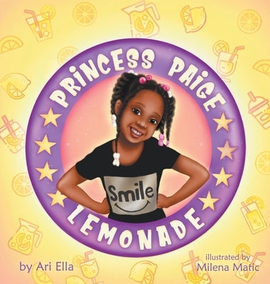 Princess Paige Lemonade by Ella, Ari