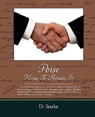 Poise How to Attain It by D. Starke, Starke
