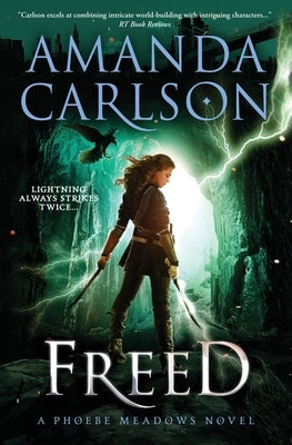 Freed by Carlson, Amanda