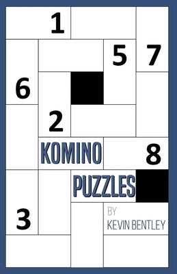 Komino Puzzles by Bentley, Kevin