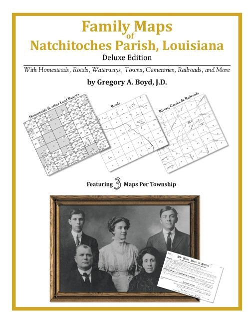 Family Maps of Natchitoches Parish, Louisiana by Boyd J. D., Gregory a.