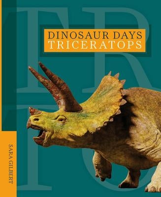 Triceratops by Gilbert, Sara