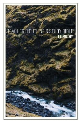 The Teacher's Outline & Study Bible: 1 Timothy by Worldwide, Leadership Ministries