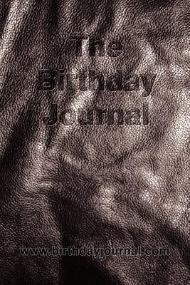 The Birthday Journal: www.birthdayjournal.com by Gyarfas, William J., Jr.