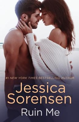 Ruin Me by Sorensen, Jessica