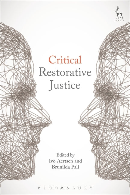 Critical Restorative Justice by Aertsen, Ivo