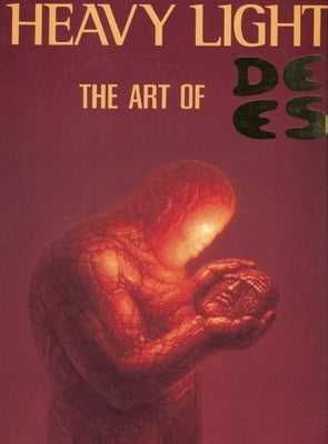 Heavy Light: The Art of de Es by Schwertberger