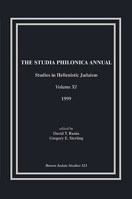 The Studia Philonica Annual, XI, 1999 by Runia, David T.
