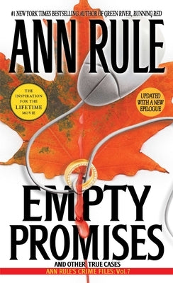 Empty Promises: Volume 7 by Rule, Ann