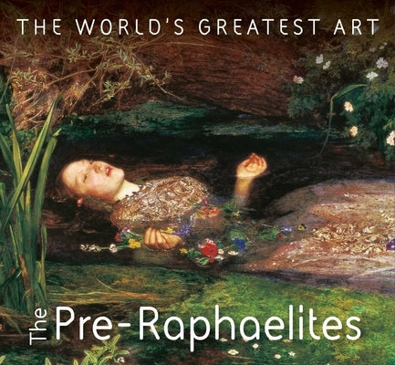 The Pre-Raphaelites by Robinson, Michael