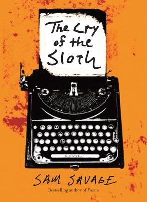The Cry of the Sloth by Savage, Sam