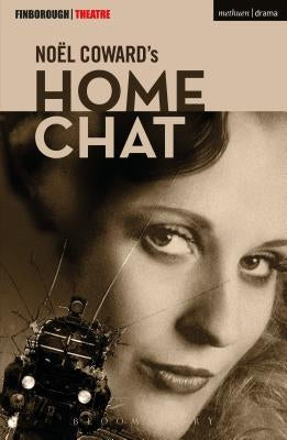 Home Chat by Coward, Noël
