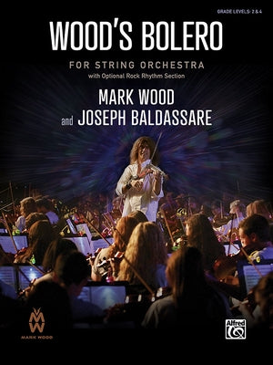 Wood's Bolero: Conductor Score & Parts by Wood, Mark