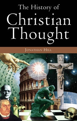 The History of Christian Thought by Lion Publishing