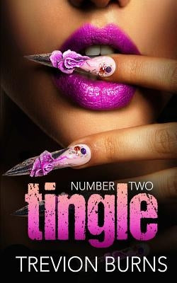 Tingle by Burns, Trevion